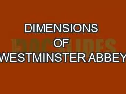 DIMENSIONS OF WESTMINSTER ABBEY