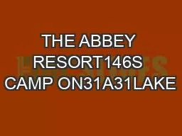 THE ABBEY RESORT146S CAMP ON31A31LAKE
