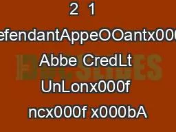 2  1  DefendantAppeOOantx000f Abbe CredLt UnLonx000f ncx000f x000bA