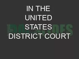 IN THE UNITED STATES DISTRICT COURT