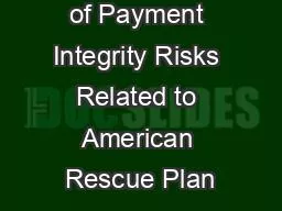 Management of Payment Integrity Risks Related to American Rescue Plan