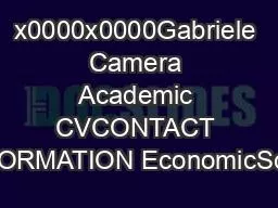 x0000x0000Gabriele Camera Academic CVCONTACT INFORMATION EconomicScien