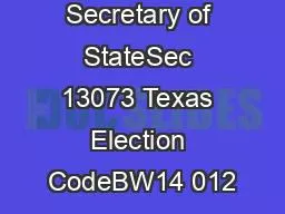 Prescribed by Secretary of StateSec 13073 Texas Election CodeBW14 012