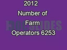 2012   Number of Farm Operators 6253