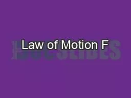 Law of Motion F