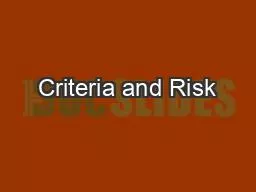 Criteria and Risk
