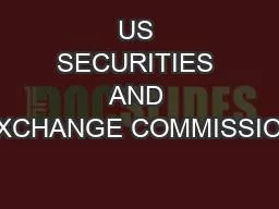 US SECURITIES AND EXCHANGE COMMISSION