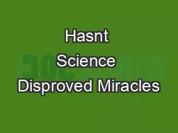 Hasnt Science Disproved Miracles