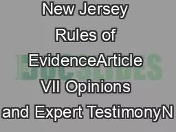 New Jersey Rules of EvidenceArticle VII Opinions and Expert TestimonyN