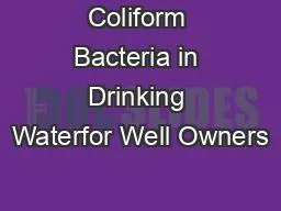 Coliform Bacteria in Drinking Waterfor Well Owners
