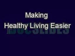Making Healthy Living Easier