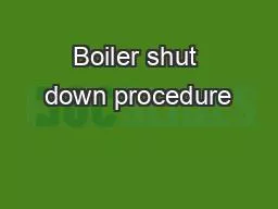 Boiler shut down procedure