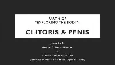 PART 4 OF 147EXPLORING THE BODY148CLITORIS  PENISJoanna BourkeGresham