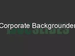 Corporate Backgrounder