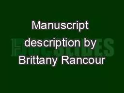 Manuscript description by Brittany Rancour