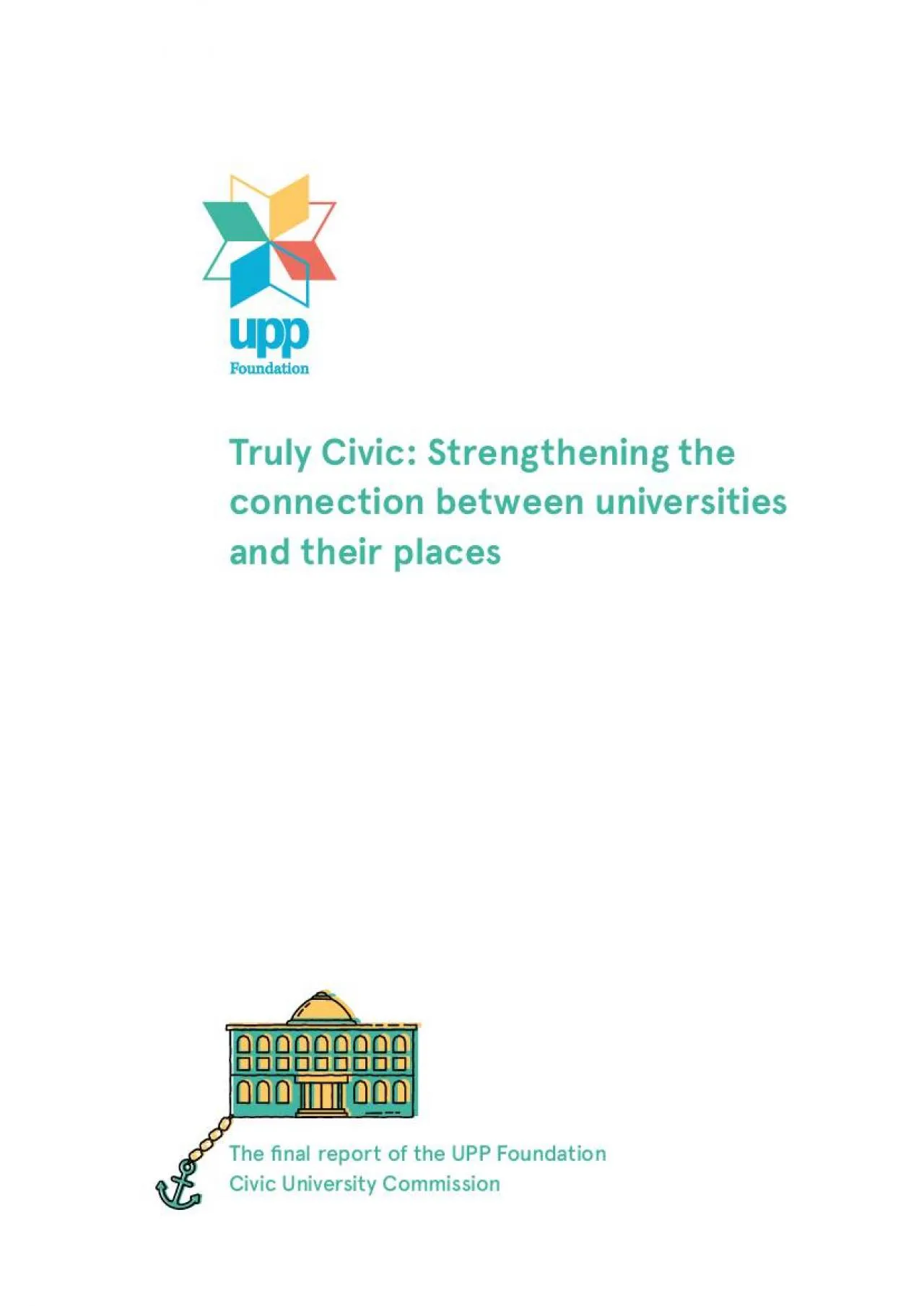 PDF-The 31nal report of the UPP Foundation Civic University Commission