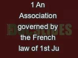 Article 1Article 1 An Association governed by the French law of 1st Ju