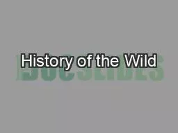 History of the Wild