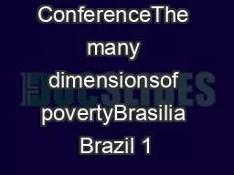 International ConferenceThe many dimensionsof povertyBrasilia Brazil 1