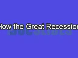 How the Great Recession