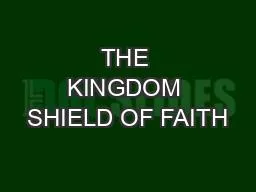 THE KINGDOM SHIELD OF FAITH