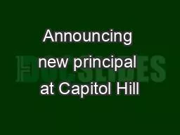 Announcing new principal at Capitol Hill