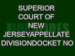 SUPERIOR COURT OF NEW JERSEYAPPELLATE DIVISIONDOCKET NO