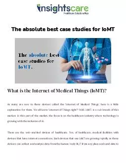 The absolute best case studies for IoMT.