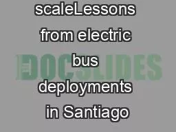From pilots to scaleLessons from electric bus deployments in Santiago