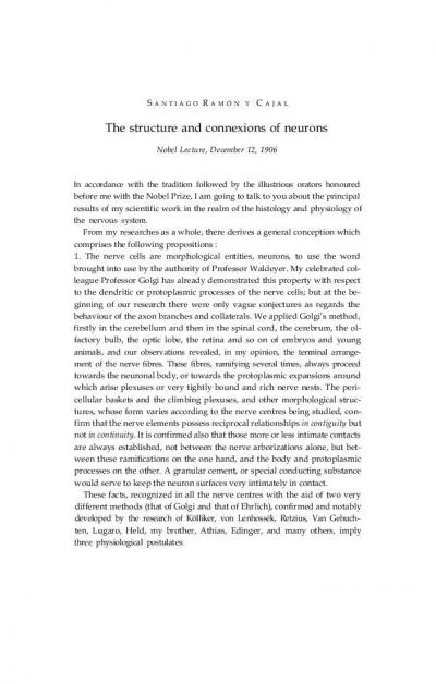 S ANTIAGO R AMN Y  C AJALThe structure and connexions of neuronsNobel