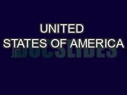 UNITED STATES OF AMERICA