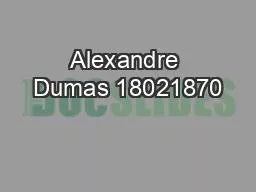 Alexandre Dumas 18021870