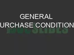 GENERAL PURCHASE CONDITIONS
