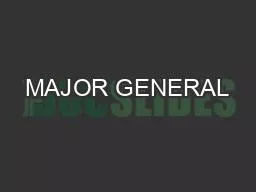 MAJOR GENERAL