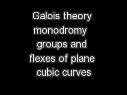Galois theory monodromy  groups and flexes of plane cubic curves