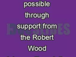 Made possible through support from the Robert Wood Johnson Foundation
