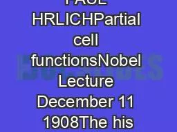 PAUL HRLICHPartial cell functionsNobel Lecture December 11 1908The his