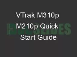 VTrak M310p M210p Quick Start Guide
