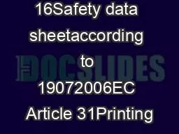 PDF-Page 16Safety data sheetaccording to 19072006EC Article 31Printing