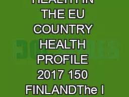 STATE OF HEALTH IN THE EU COUNTRY HEALTH PROFILE 2017 150 FINLANDThe l