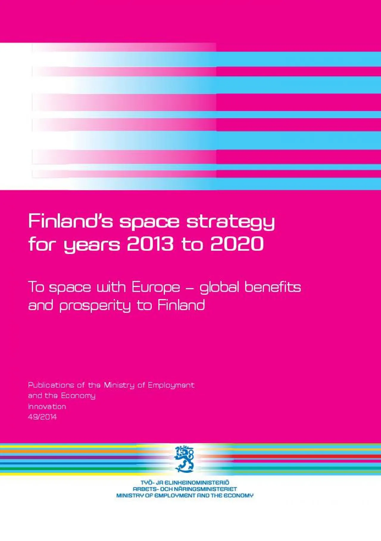 PDF-Finland146s space strategy for years 2013 to 2020To space with Europe