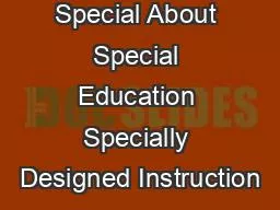 What Is Special About Special Education Specially Designed Instruction