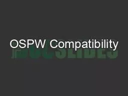OSPW Compatibility