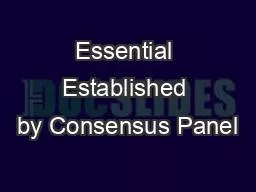 Essential Established by Consensus Panel