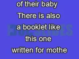 of their baby  There is also a booklet like this one written for mothe