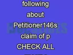 I state the following about Petitioner146s claim of p CHECK ALL THAT A
