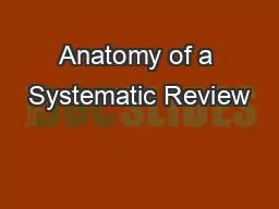 Anatomy of a Systematic Review
