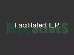 Facilitated IEP