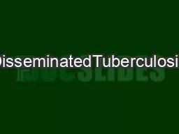 DisseminatedTuberculosis