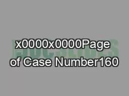 x0000x0000Page of Case Number160